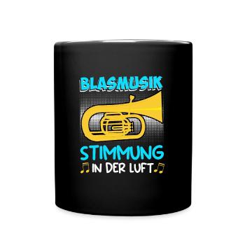 Tuba Trompete Stimmung in der Luft Blasmusik - Tasse einfarbig - Schwarz - Vorne