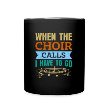 Wenn der Chor ruft muss ich los Musik Noten - Tasse einfarbig - Schwarz - Vorne