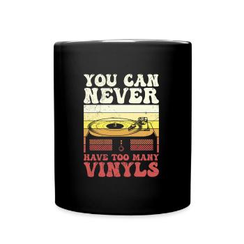 Vous ne pouvez jamais avoir assez de vinyle - Mug uni - noir - Devant