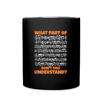Welchen Teil davon verstehst du nicht Musik Noten - Tasse einfarbig - Schwarz - Vorne