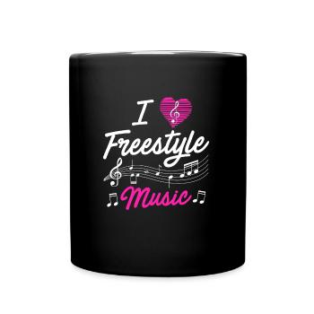I love freestyle music - Full Colour Mug - black - Front