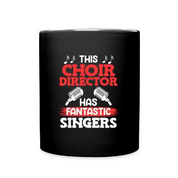 This choir director has fantastic singers singing - Full Colour Mug - black - Front