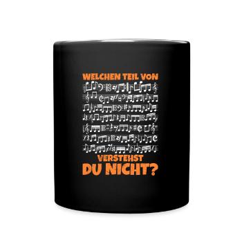 Welchen Teil davon verstehst du nicht Musik Noten - Tasse einfarbig - Schwarz - Vorne