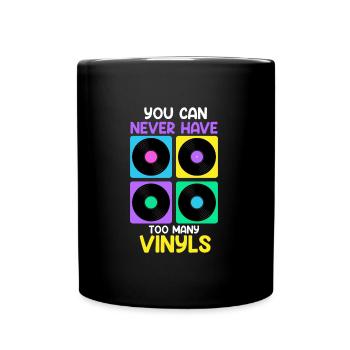 Vous ne pouvez jamais avoir assez de disque vinyle - Mug uni - noir - Devant