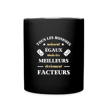 hommes égaux facteur homme humour idée cadeau - Mug uni - noir - Devant