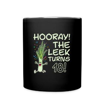 Hurray the leek turns 18 years 18th birthday - Full Colour Mug - black - Front