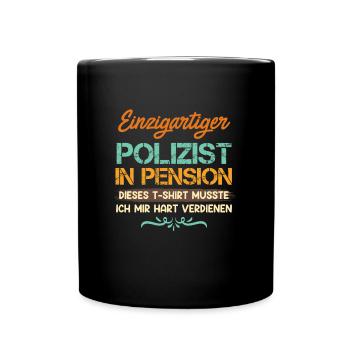 Polizist in Pension Pensionierung Polizist - Tasse einfarbig - Schwarz - Vorne