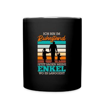 Ruhestand Zeit für Enkel Rentner - Tasse einfarbig - Schwarz - Vorne