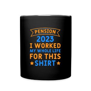 Pension 2023 J’ai dû travailler de longues heures - Mug uni - noir - Devant
