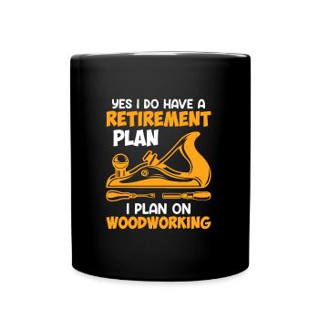 Woodworking in retirement Retirement - Full Colour Mug - black - Front