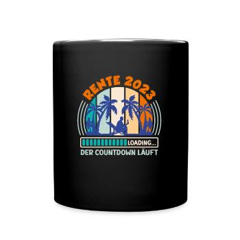 Rente 2023 Renteneintritt Countdown läuft - Tasse einfarbig - Schwarz - Vorne