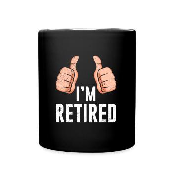 Le retraité Spruch est à la retraite 2023 - Mug uni - noir - Devant