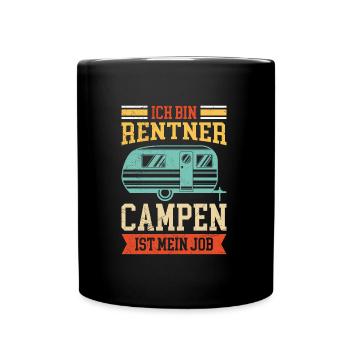 Rentner campen ist mein Job Camping - Tasse einfarbig - Schwarz - Vorne