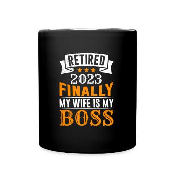 Retraité 2023 nouveau patron est ma femme - Mug uni - noir - Devant