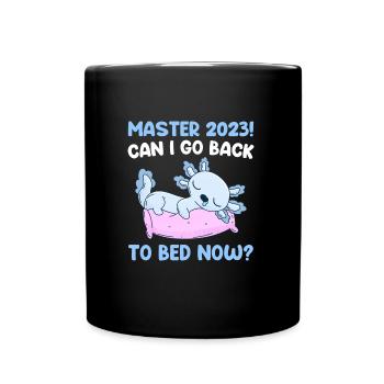 Puis-je retourner me coucher maintenant? Master 2023 - Mug uni - noir - Devant