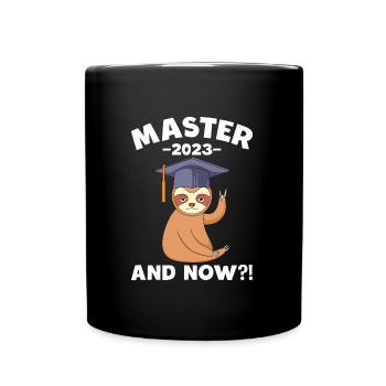 Master 2023 und jetzt? Master Abschluss - Tasse einfarbig - Schwarz - Vorne
