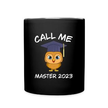 Call me Master 2023 Master Abschluss - Tasse einfarbig - Schwarz - Vorne