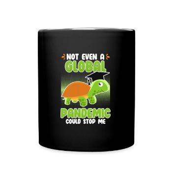 Global pandemic couldn't stop me - Full Colour Mug - black - Front