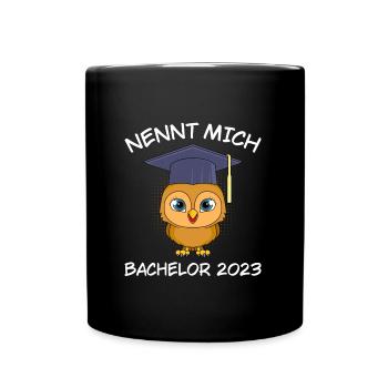 Nennt mich Bachelor 2023 Studium Abschluss - Tasse einfarbig - Schwarz - Vorne