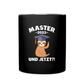 Master 2023 und jetzt? Master Abschluss - Tasse einfarbig - Schwarz - Vorne