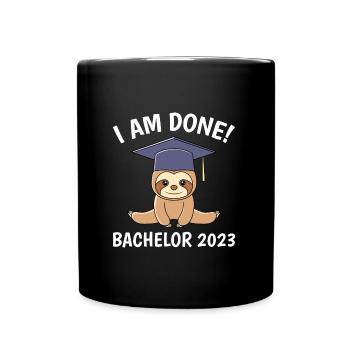 Ich habe fertig Bachelor 2023 Bachelorabschluss - Tasse einfarbig - Schwarz - Vorne