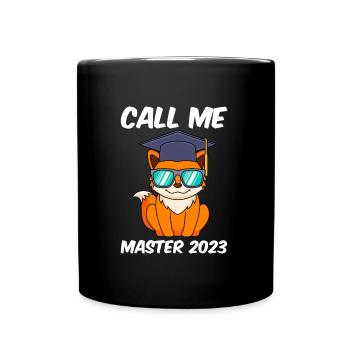 Nennt mich Master 2023 Masterabschluss Master - Tasse einfarbig - Schwarz - Vorne