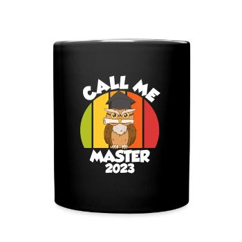 Call me Master 2023 Master Abschluss - Tasse einfarbig - Schwarz - Vorne