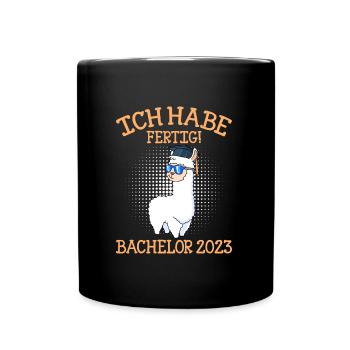 Ich habe fertig Bachelor 2023 Bachelor Abschluss - Tasse einfarbig - Schwarz - Vorne