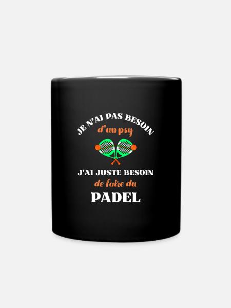pas besoin de psy padel homme humour padeliste - Mug uni - noir