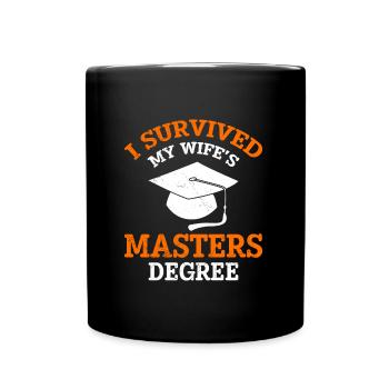 Survécu Ma femme a une maîtrise - Mug uni - noir - Devant