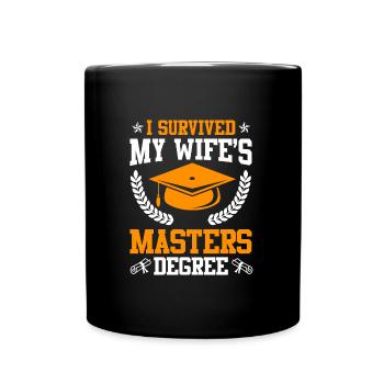 Survécu Ma femme a une maîtrise - Mug uni - noir - Devant