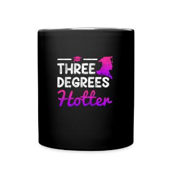 Three Degrees Bachelor Master Doctoral Degree - Full Colour Mug - black - Front