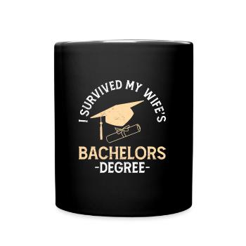 Überlebt Meine Frau hat einen Bachelor Abschluss - Tasse einfarbig - Schwarz - Vorne