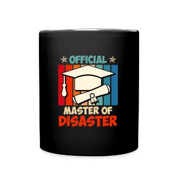 Offizieller Master vom Disaster Master Abschluss - Tasse einfarbig - Schwarz - Vorne