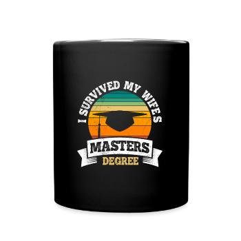 Survécu Ma femme a une maîtrise - Mug uni - noir - Devant