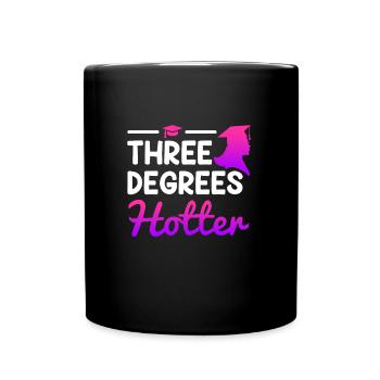 Three Degrees Bachelor Master Doctoral Degree - Full Colour Mug - black - Front