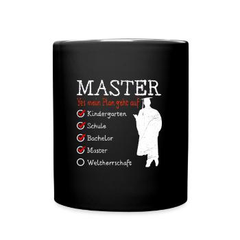 Kindergarten Weltherrschaft Master Abschluss - Tasse einfarbig - Schwarz - Vorne