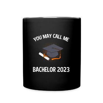 Du kannst mich Bachelor nennen Bachelor Abschluss - Tasse einfarbig - Schwarz - Vorne