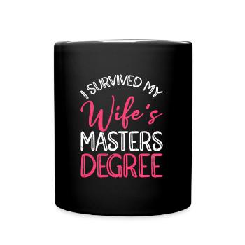 Survécu Ma femme a une maîtrise - Mug uni - noir - Devant