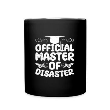 Official Master of the Disaster Master Degree - Full Colour Mug - black - Front