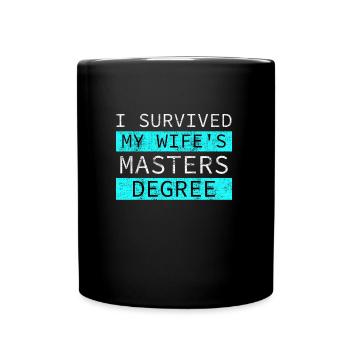 Fini ma femme a une maîtrise - Mug uni - noir - Devant