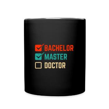 Bachelor Master Docteur Master Master Diplôme - Mug uni - noir - Devant