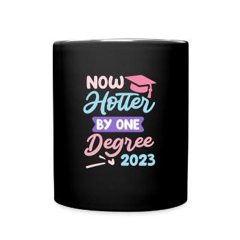 A Degree Hot 2023 Master's Degree - Full Colour Mug - black - Front