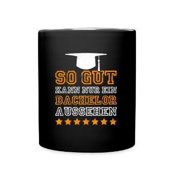 So sieht nur ein Bachelor aus Bachelor Abschluss - Tasse einfarbig - Schwarz - Vorne