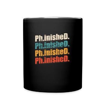 Phinished Finished Doctor Promotion Doctorat - Mug uni - noir - Devant