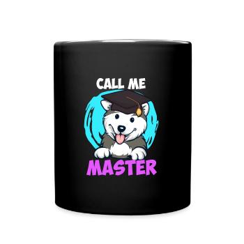 Husky Dog Fan Call Me Master Degree - Full Colour Mug - black - Front