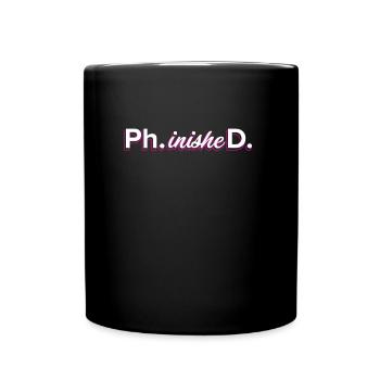 Phinished Ph.D Terminé Doctorat Doctorat - Mug uni - noir - Devant