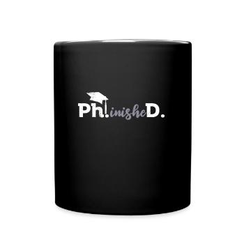 Phinished Finally Doctor Degree Doctorate - Full Colour Mug - black - Front