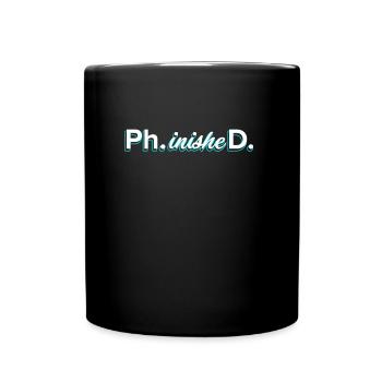 Doctorat phinished Doctorat terminé Doctorat - Mug uni - noir - Devant
