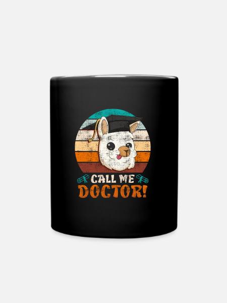 Appelez-moi docteur J’ai un doctorat - Mug uni - noir